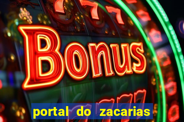 portal do zacarias mais 18